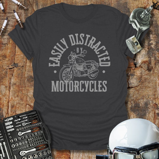Easily Distracted By Motorcycles T-Shirt