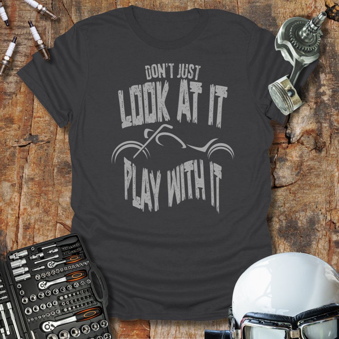 Don't Just Look T-Shirt