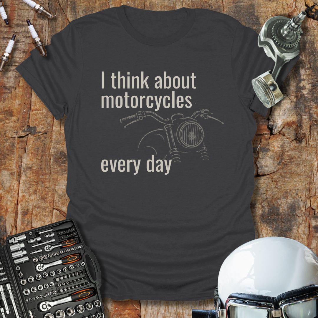 Motorcycles Every Day T-Shirt