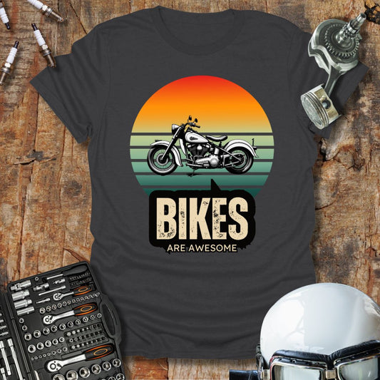Bikes Are Awesome T-Shirt