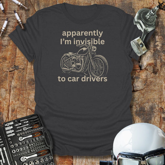 Invisible to Car Drivers T-Shirt