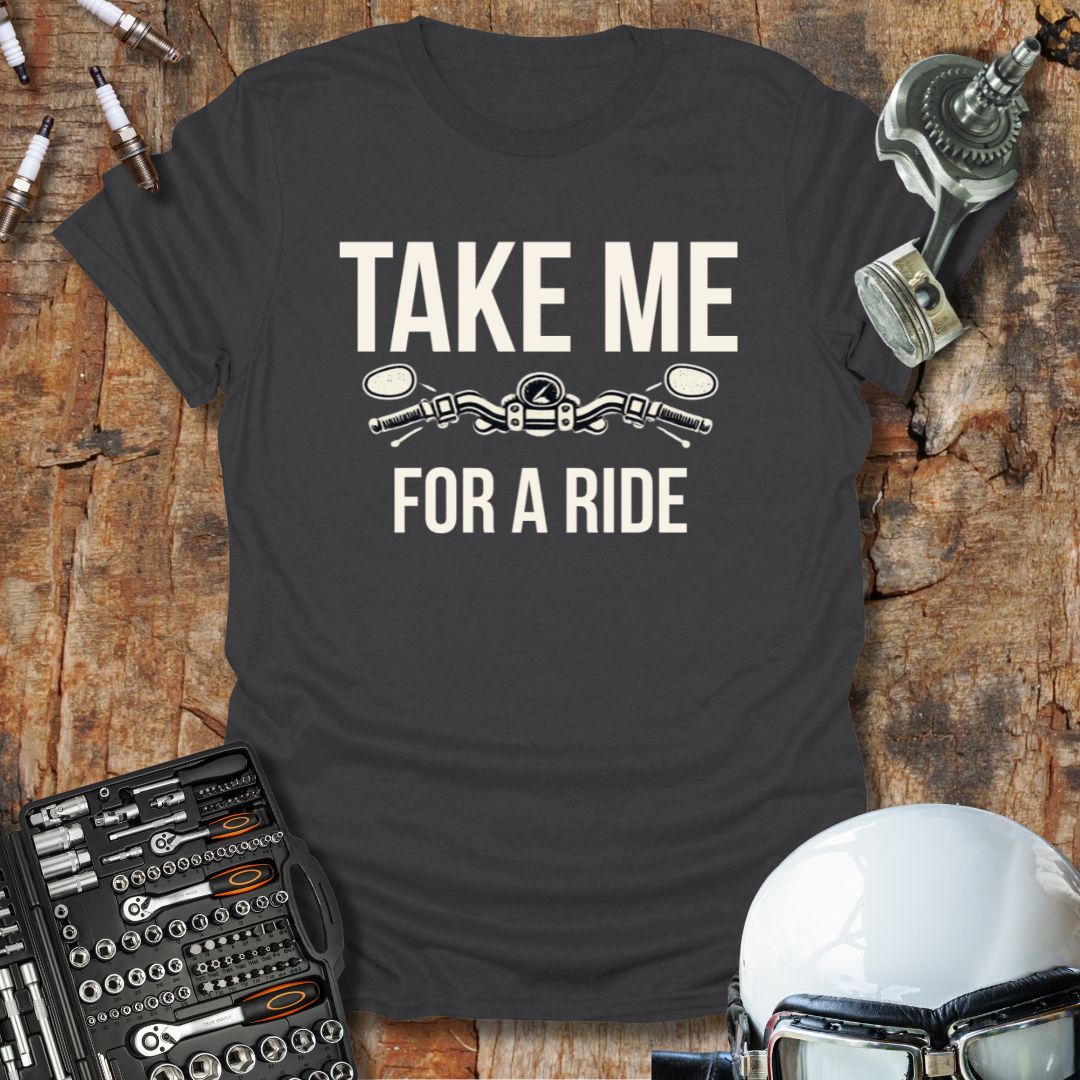 Take Me T-Shirt