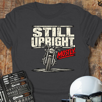 Still Upright, Mostly T-Shirt