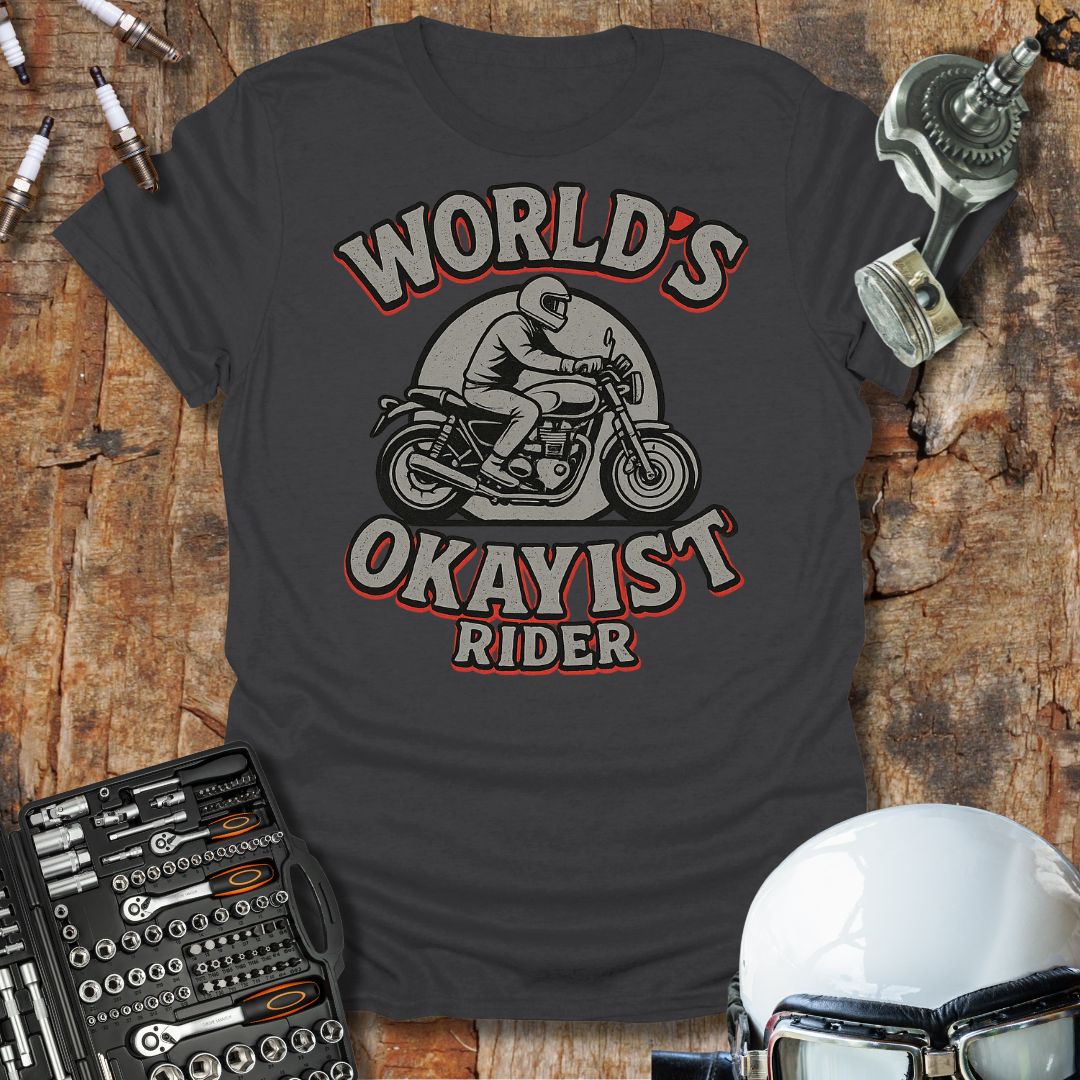 World's Okayist Rider T-Shirt