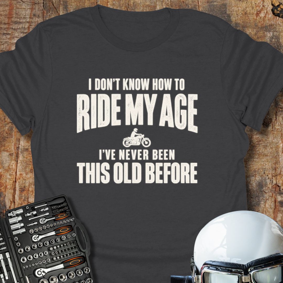 Ride My Age T-Shirt