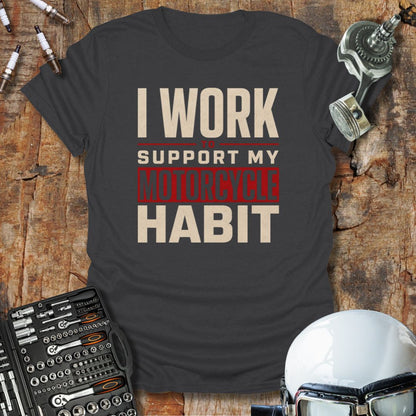 Work To Support T-Shirt
