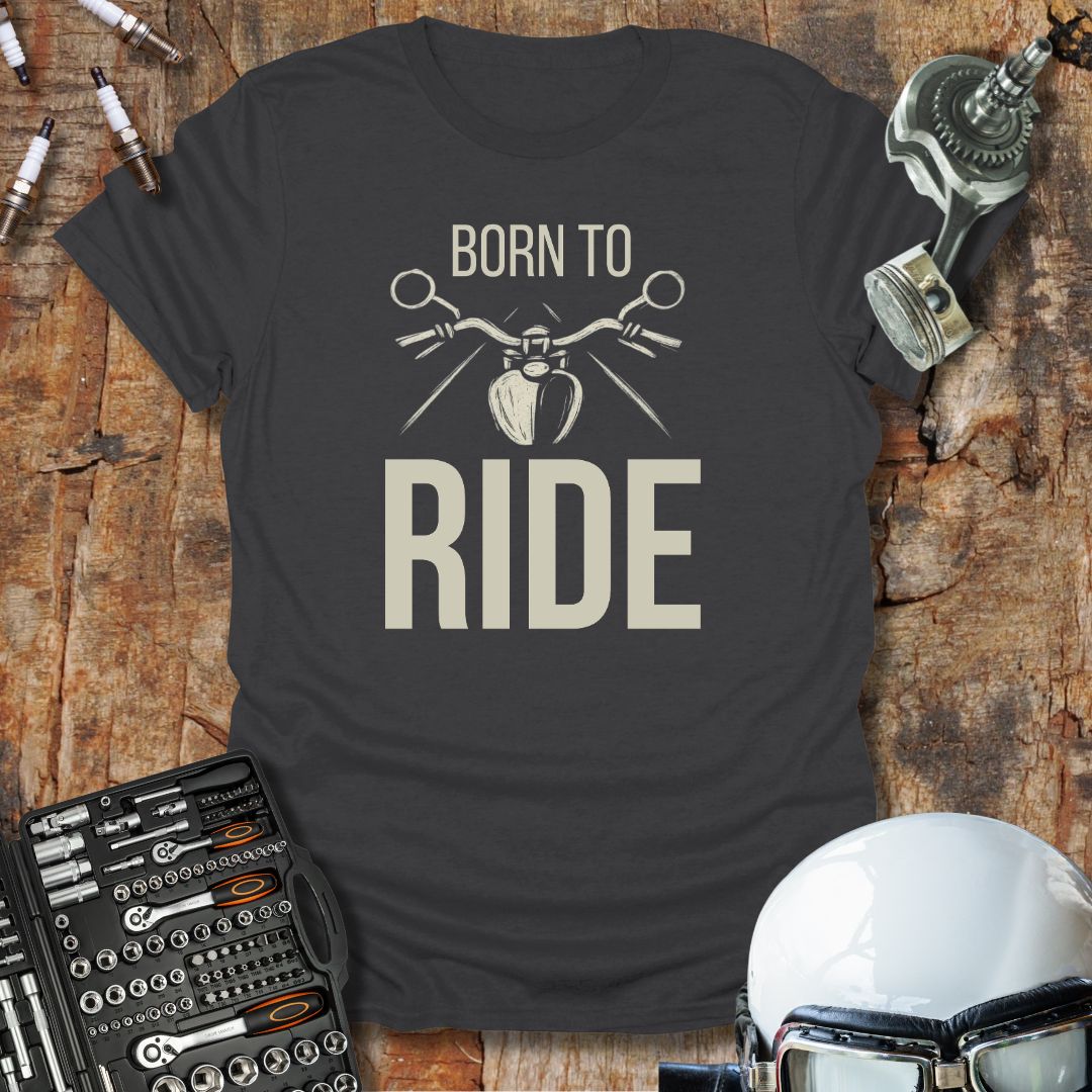 Born to Ride T-Shirt