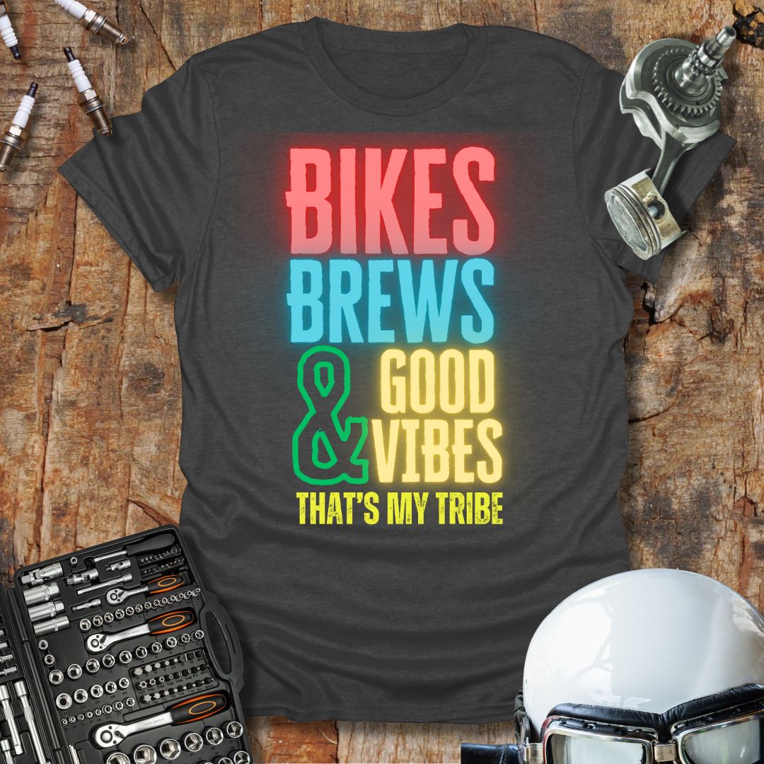 Bikes Brews & Good Vibes T-Shirt