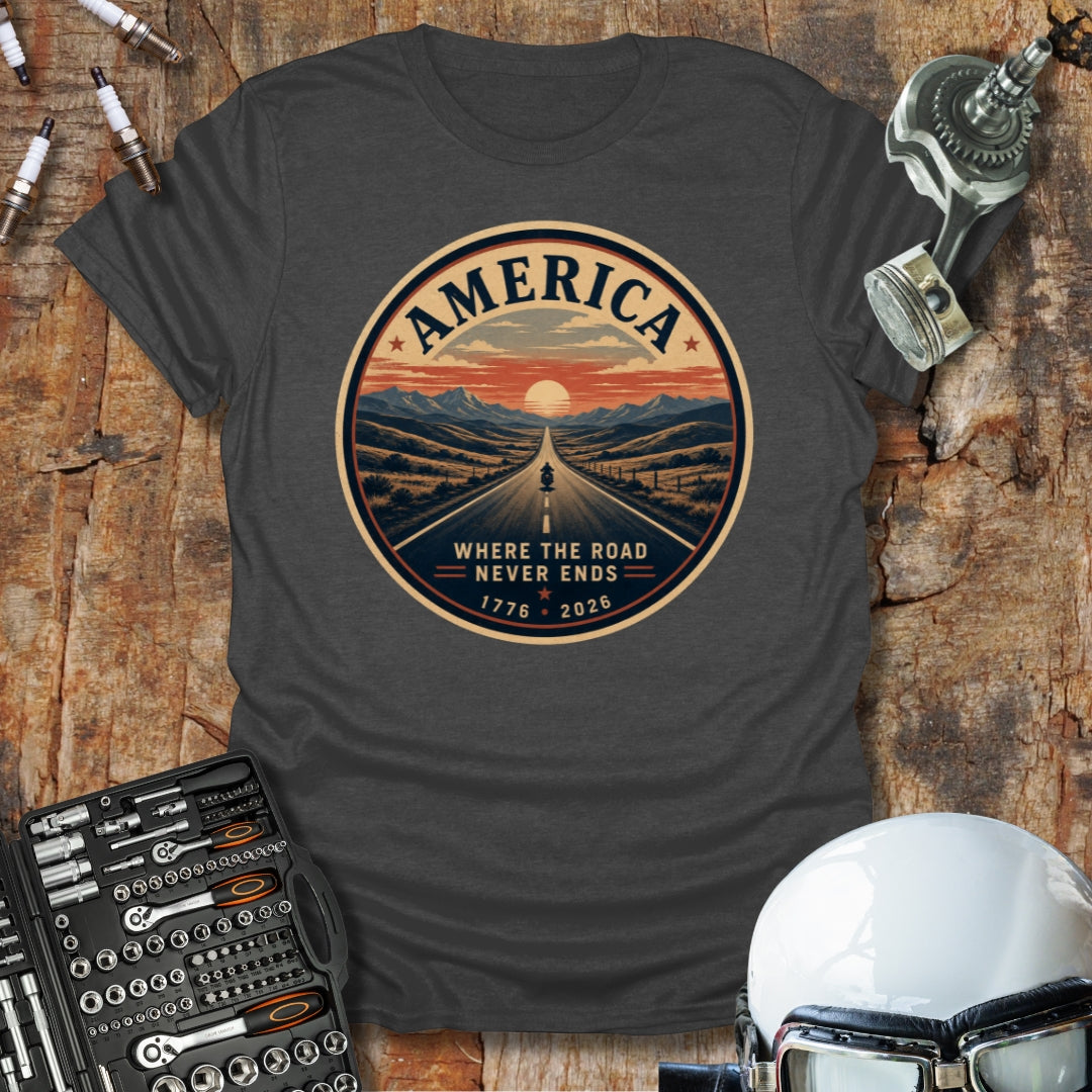 Where the Road Never Ends T-Shirt