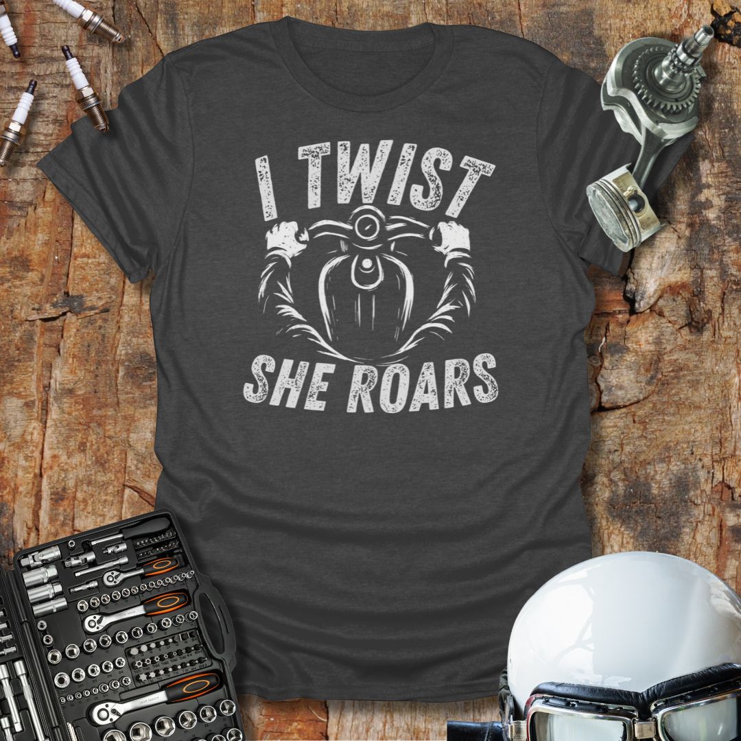 I Twist, She Roars T-Shirt