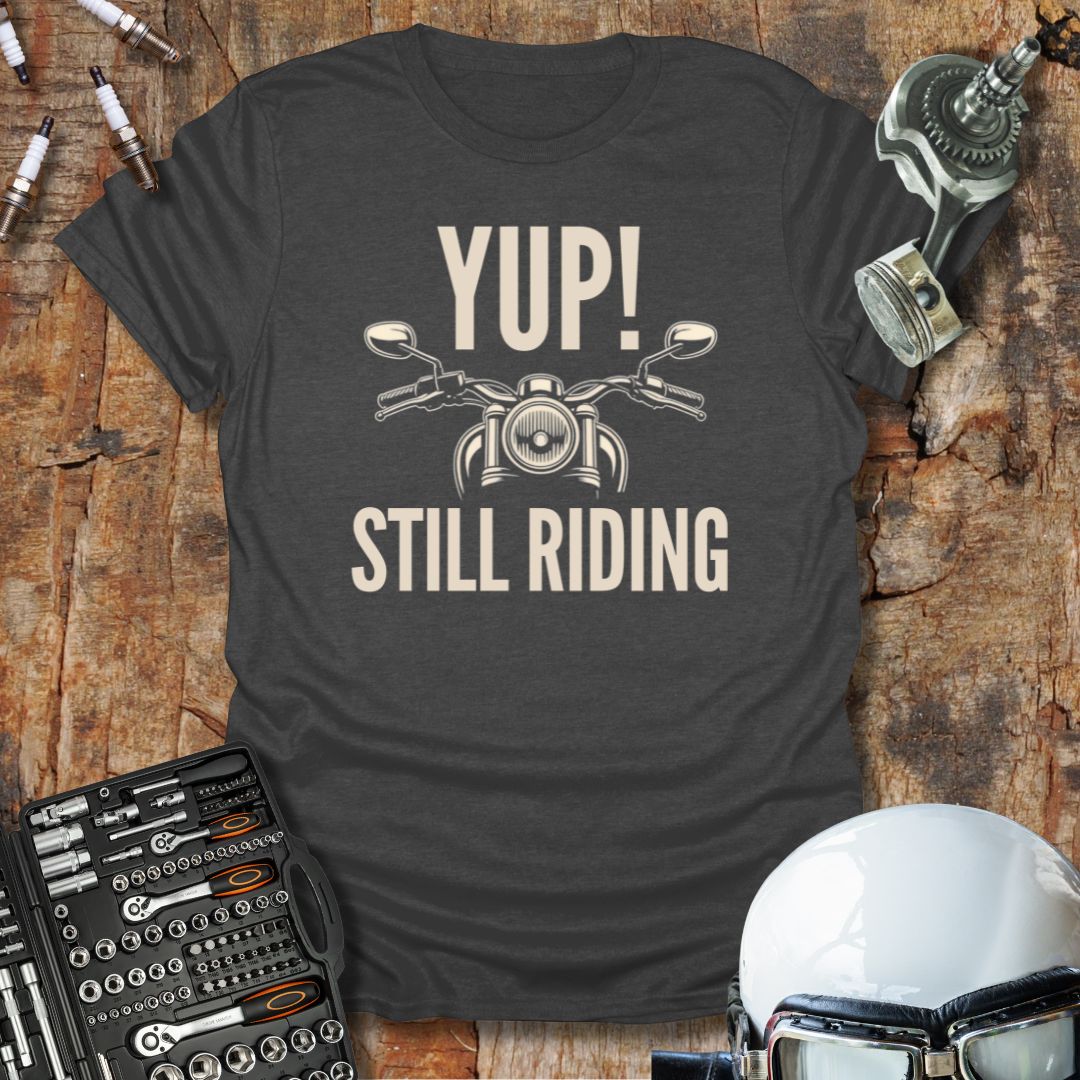 Yup! T-Shirt