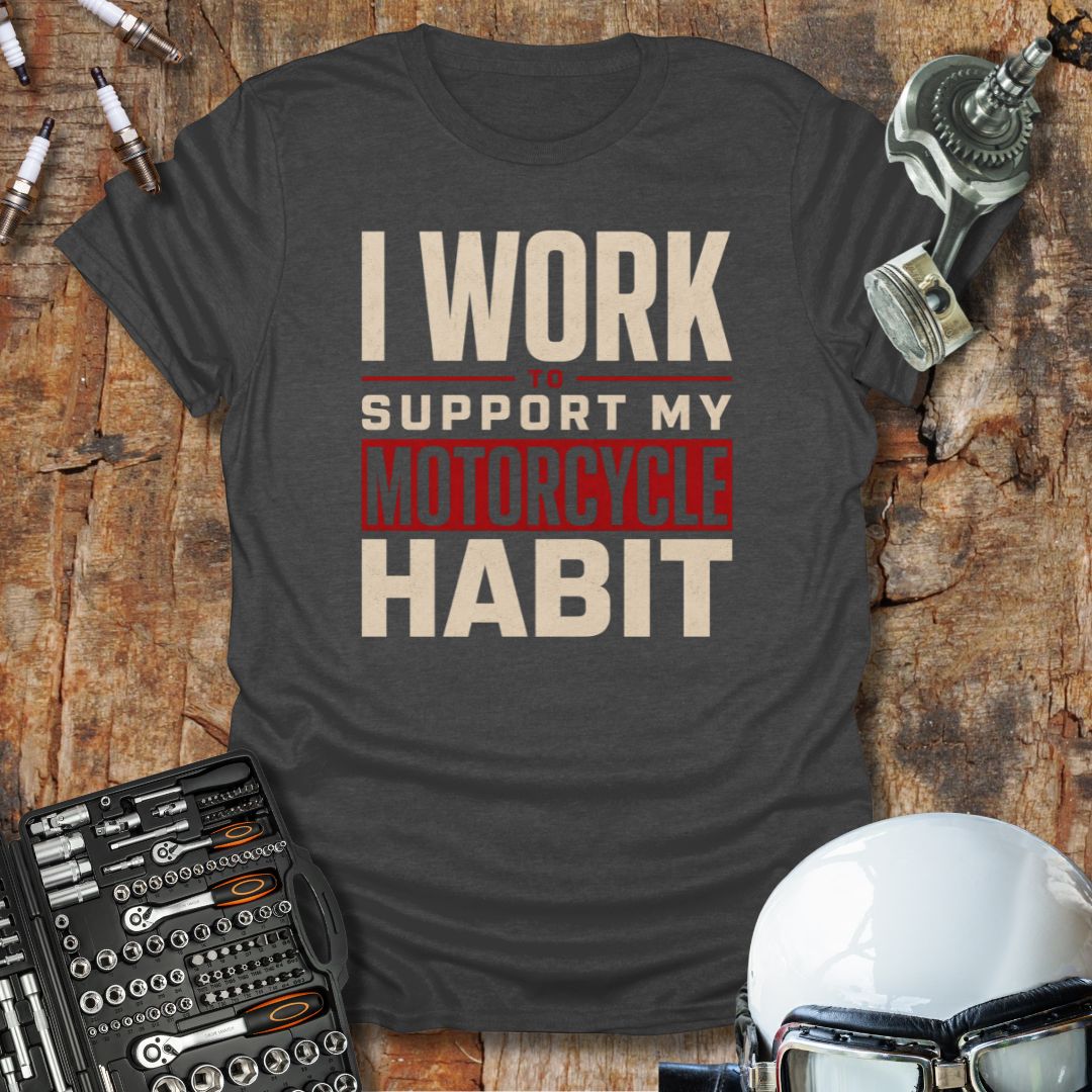 Work To Support T-Shirt
