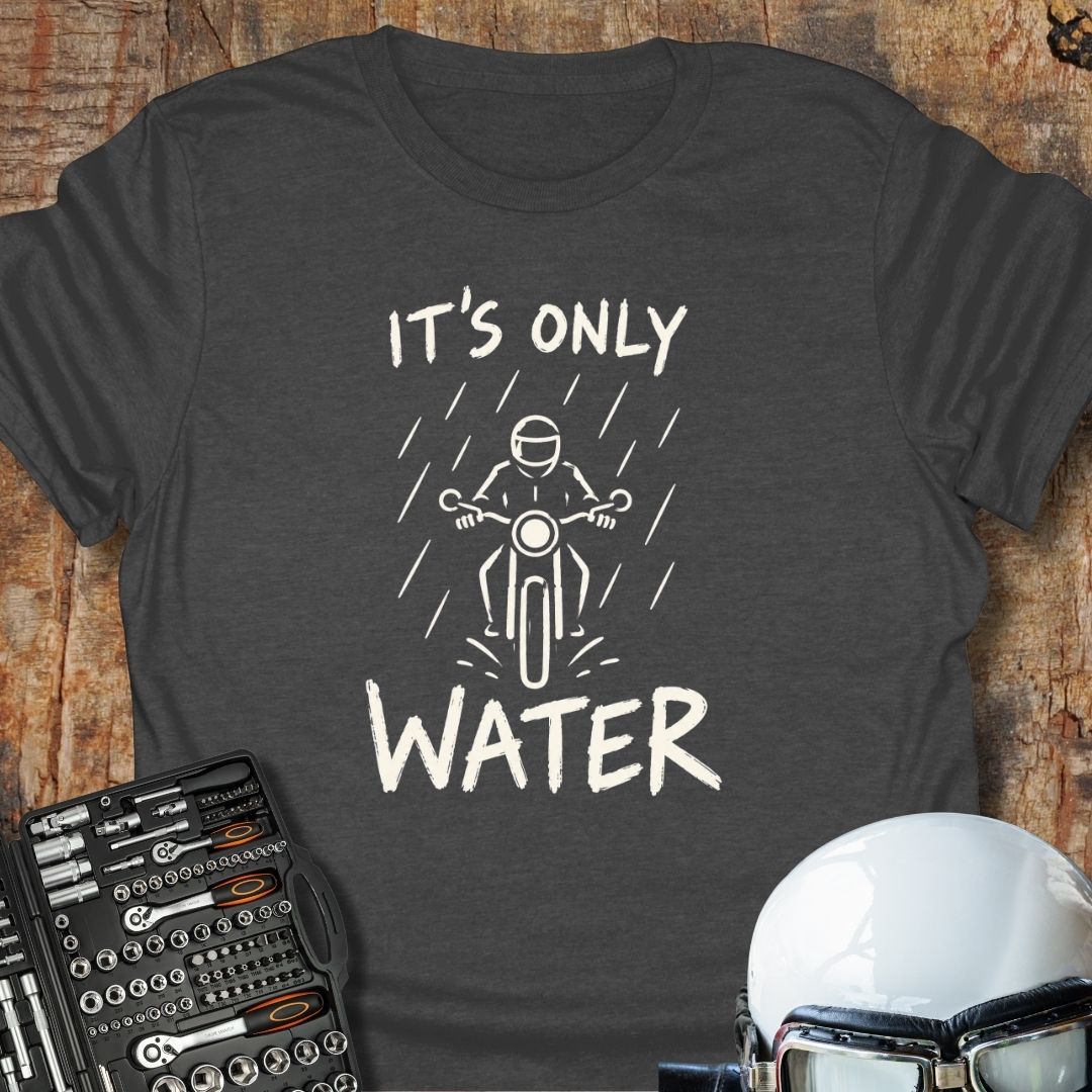 It's Only Water T-Shirt