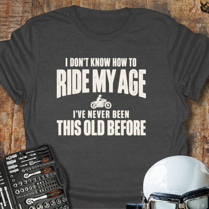 Ride My Age T-Shirt
