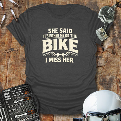 Me Or The Bike T-Shirt