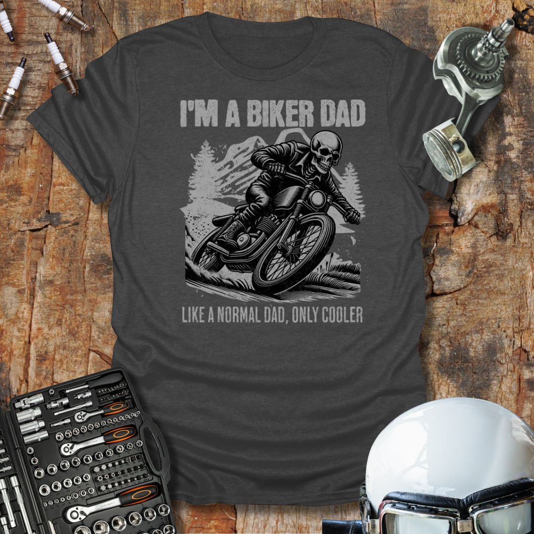 I'm A Biker Dad T-Shirt