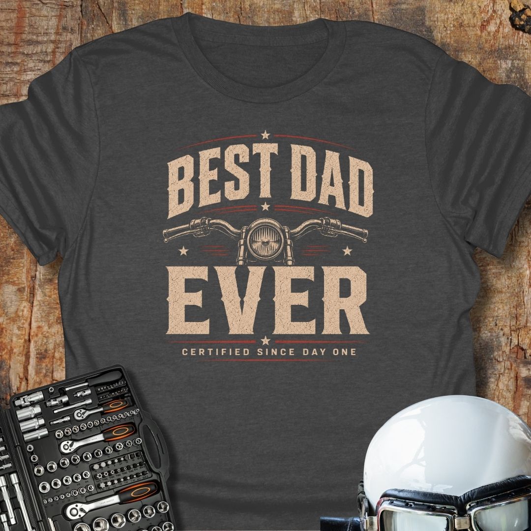 Best Dad Ever T-Shirt