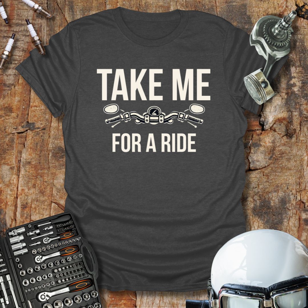 Take Me T-Shirt