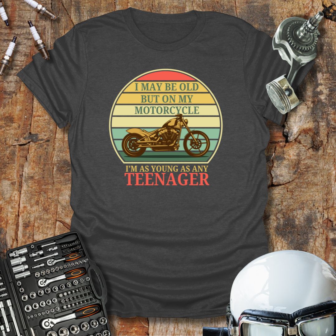 I May Be Old T-Shirt