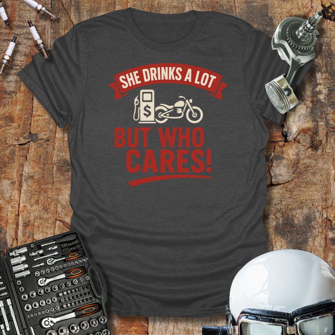 She Drinks A Lot T-Shirt