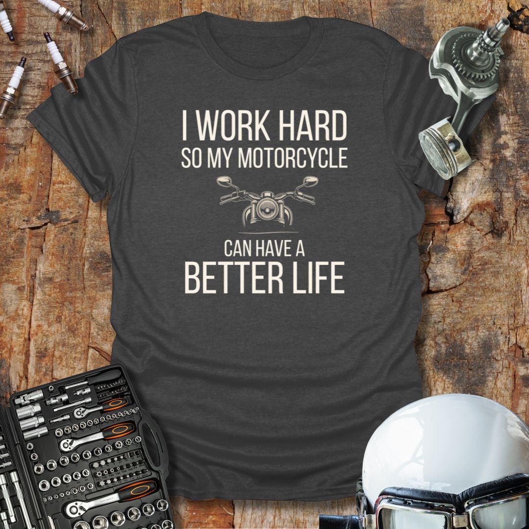 Better Life T-Shirt
