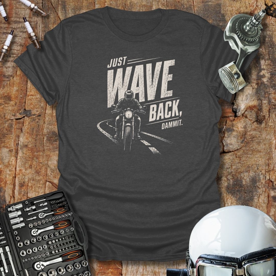 Just Wave Back T-Shirt