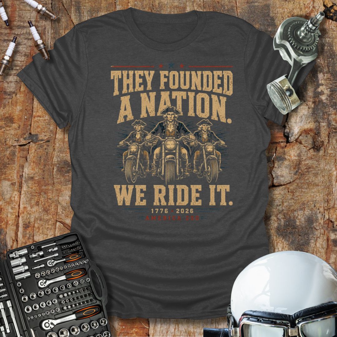 They Founded A Nation T-Shirt