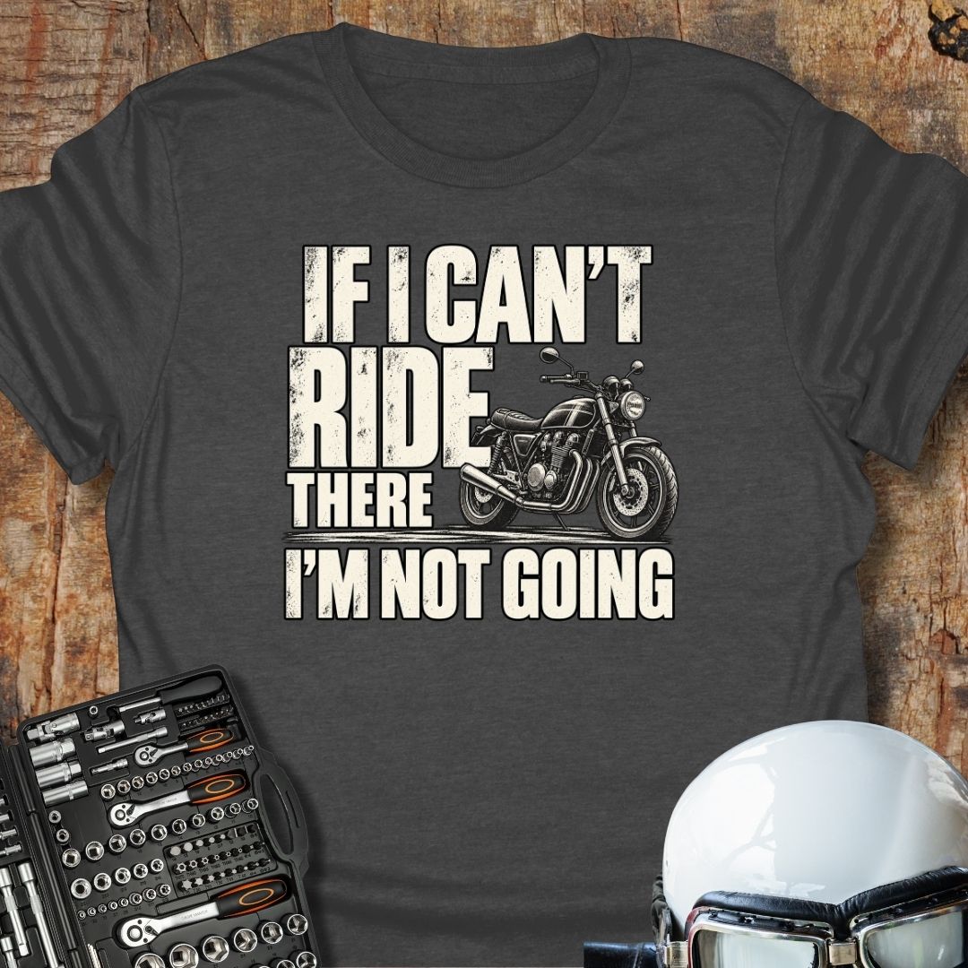 If I Can't T-Shirt