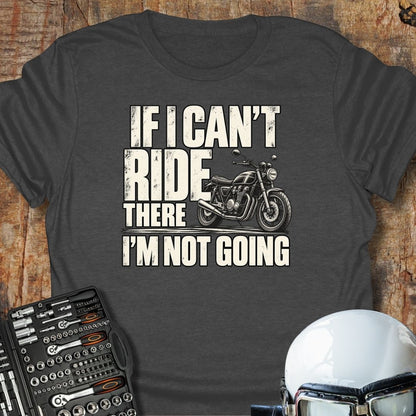 If I Can't T-Shirt