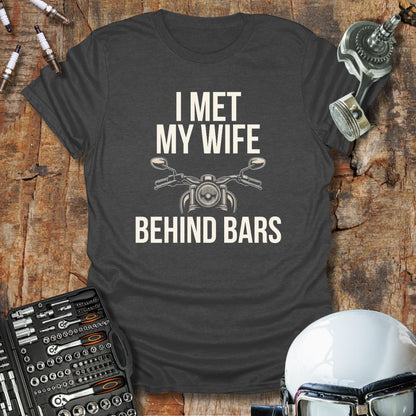 I Met My Wife T-Shirt