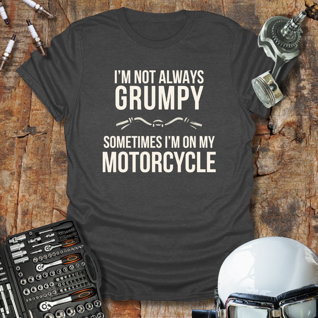 Not Grumpy T-Shirt