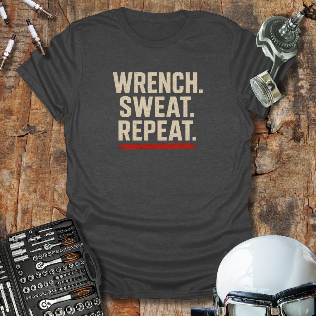Wrench Sweat Repeat T-Shirt