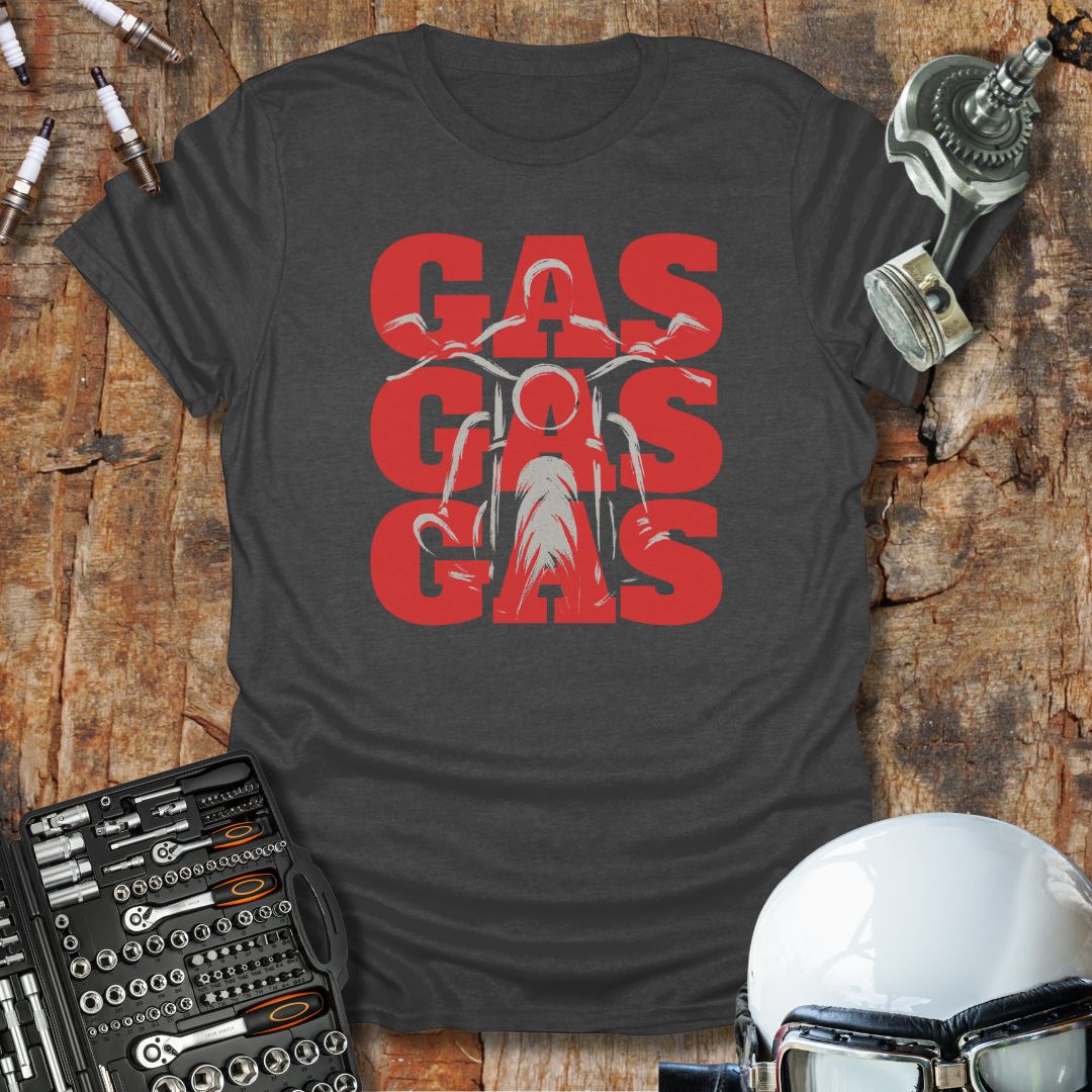 Gas Gas Gas T-Shirt
