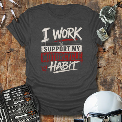 Support My Habit T-Shirt