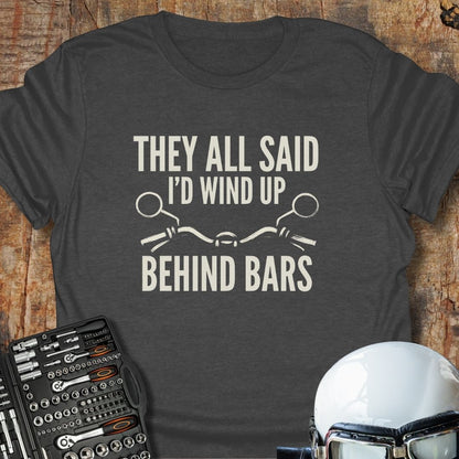 They All Said T-Shirt