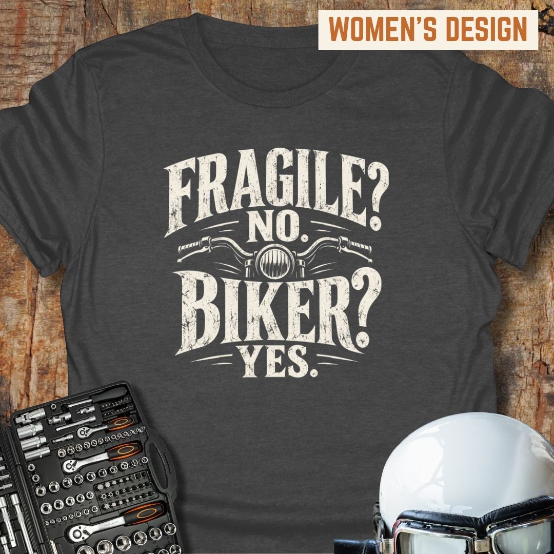 Fragile? No. T-Shirt