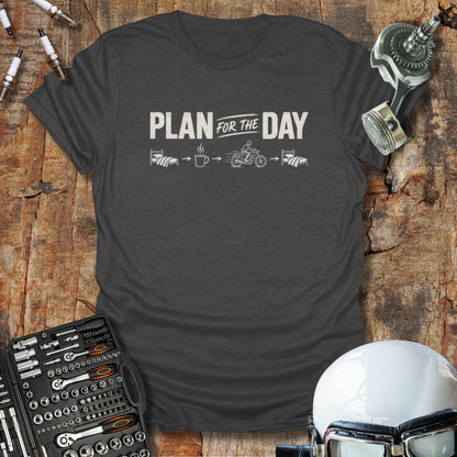 Plan For The Day T-Shirt