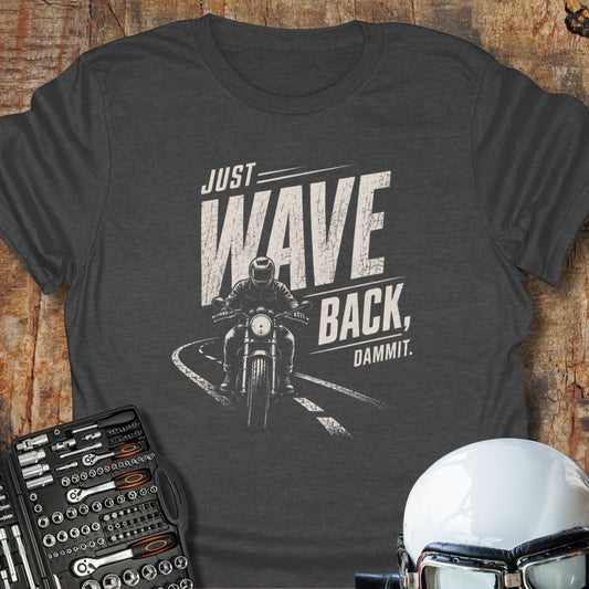 Just Wave Back T-Shirt