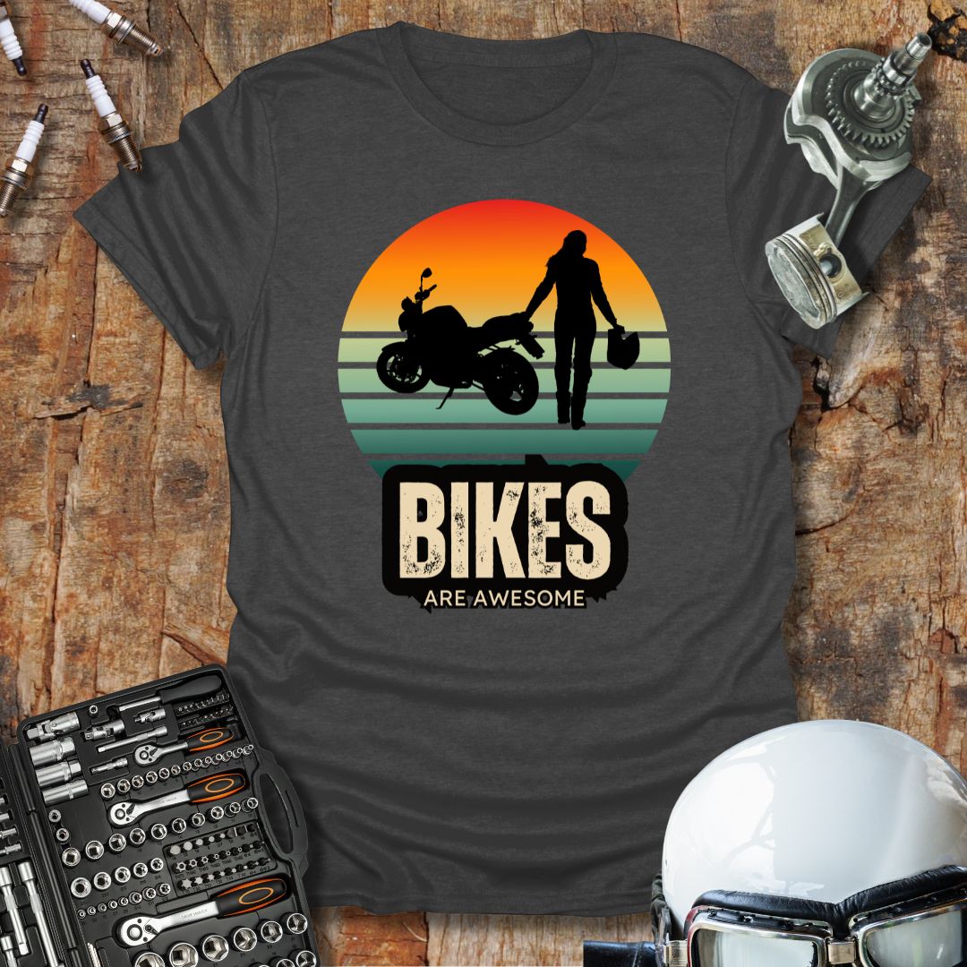 Bikes Are Awesome (F) T-Shirt