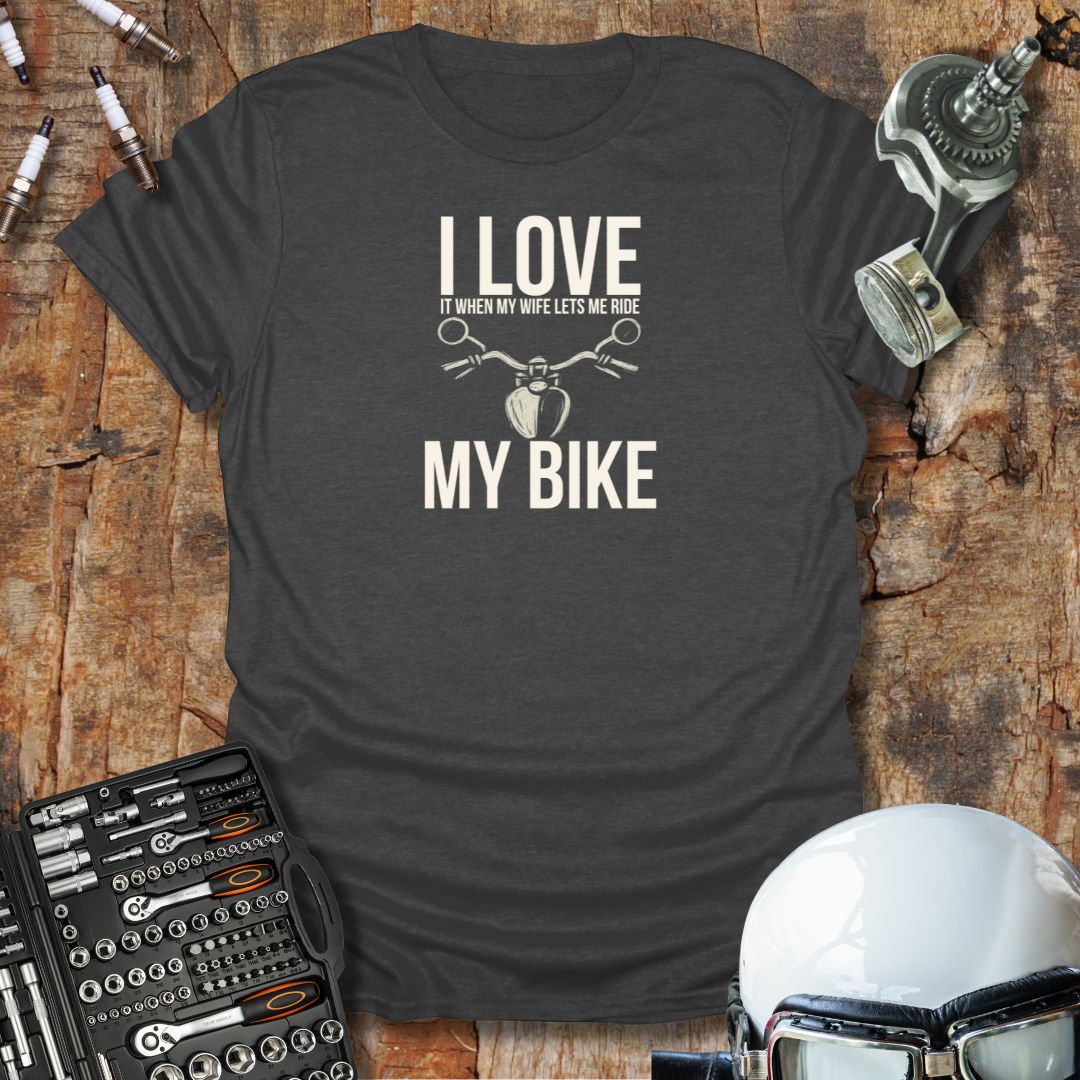 Wife Lets Me T-Shirt