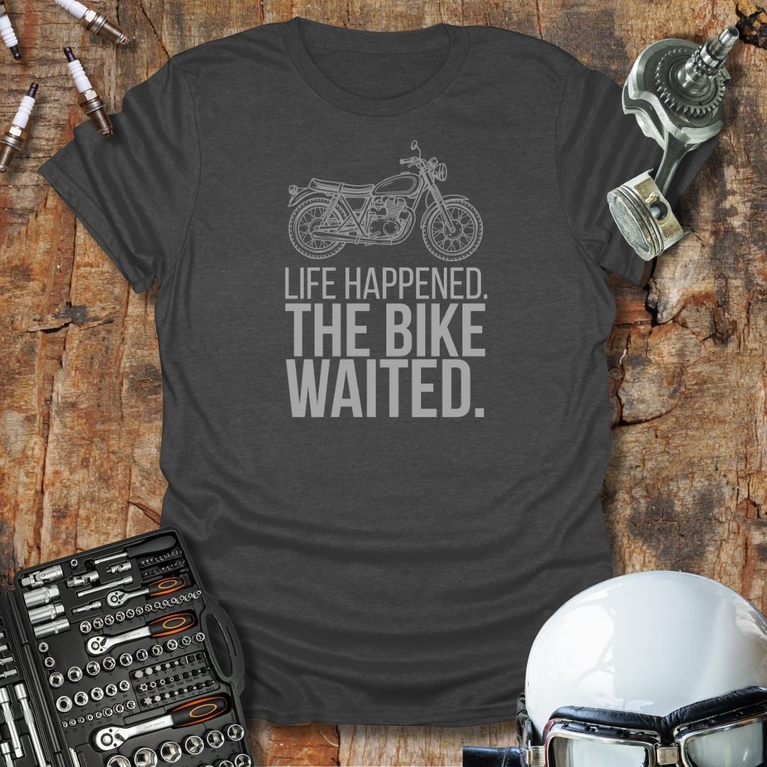 Life Happened T-Shirt