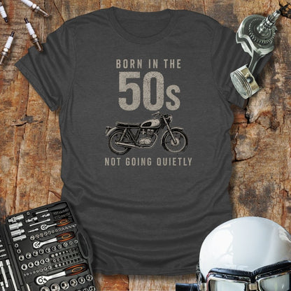 Not Going Quietly (50) T-Shirt