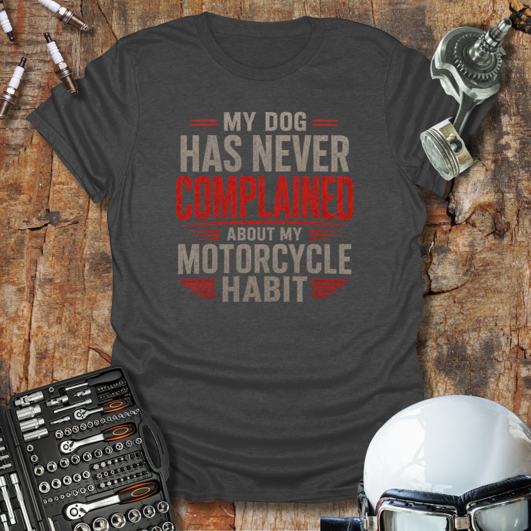 Dog Doesn't Complain T-Shirt