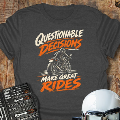 Questionable Decisions T-Shirt