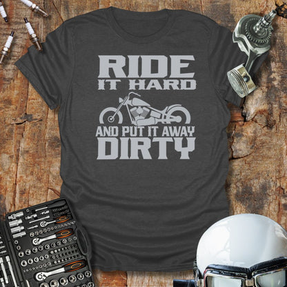 Ride It Hard T-Shirt