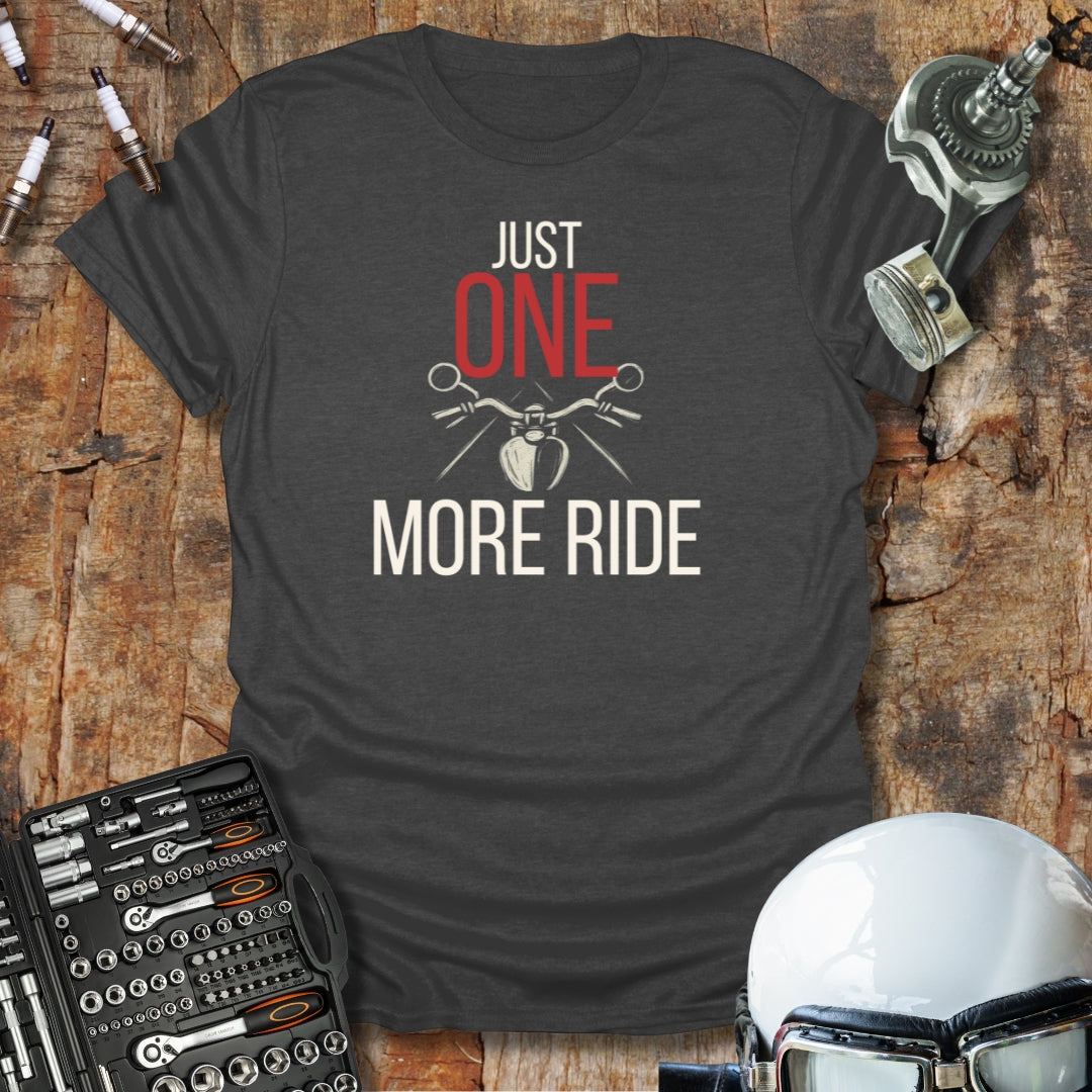 One More Ride T-Shirt