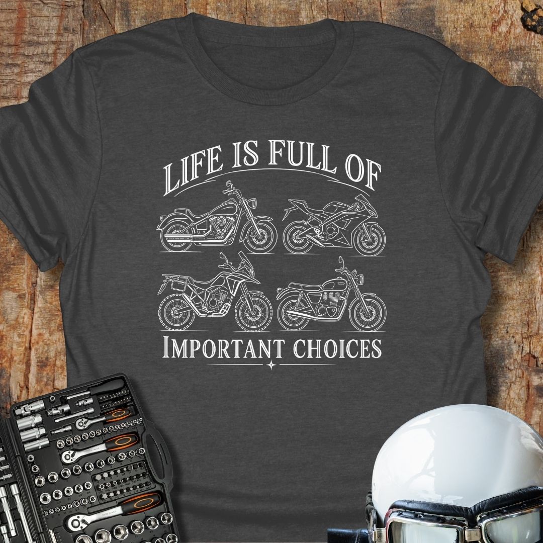 Important Choices T-Shirt