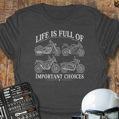 Important Choices T-Shirt