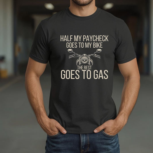 Half My Paycheck T-Shirt