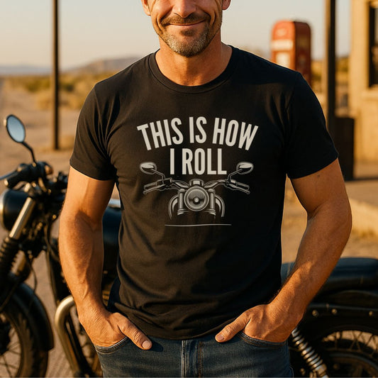 How I Roll T-Shirt